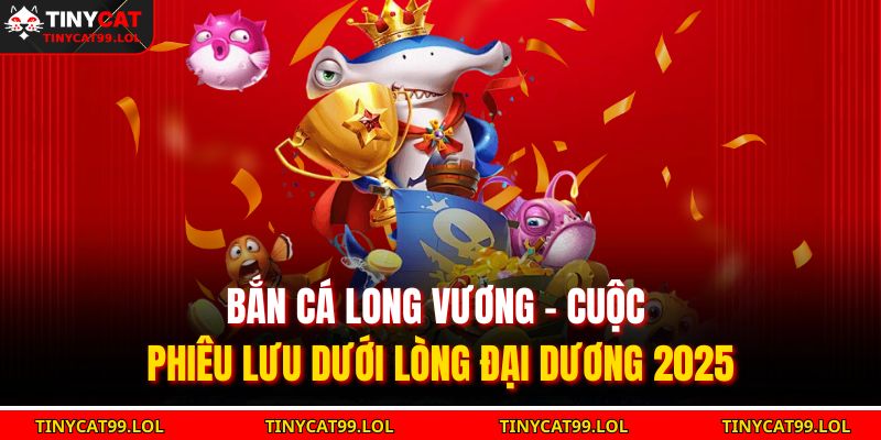 Bắn cá Long Vương