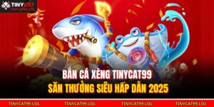 Bắn cá xèng TINYCAT99
