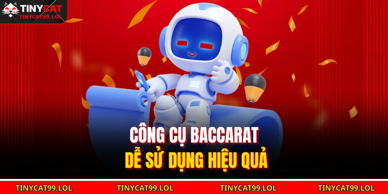 Công cụ baccarat dễ sử dụng hiệu quả