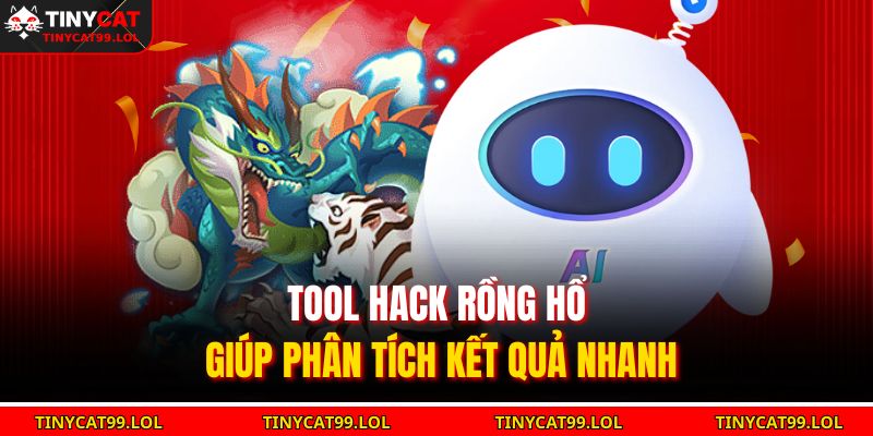 Tool hack rồng hổ giúp phân tích kết quả nhanh